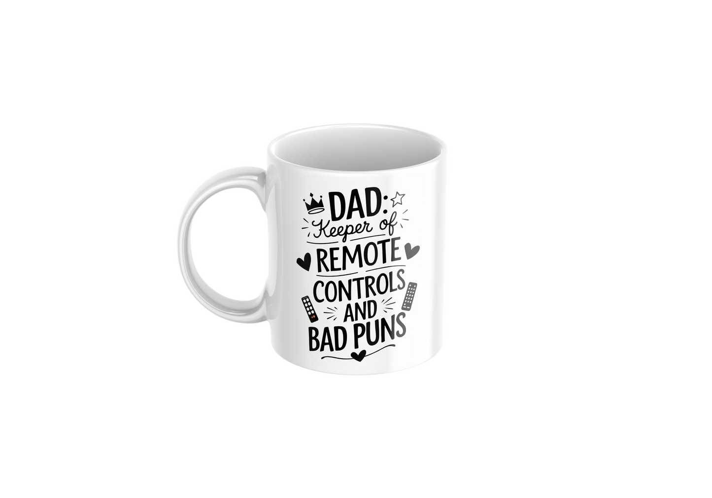 Dad keeper of remote controls and bad puns - Father's Day Mug