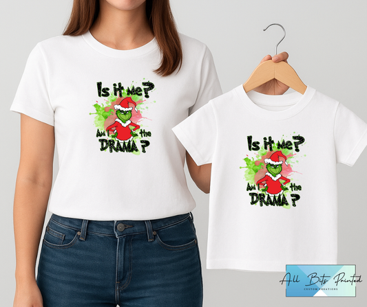Matching Family "Is it me? Am I the drama?" Christmas T-Shirts