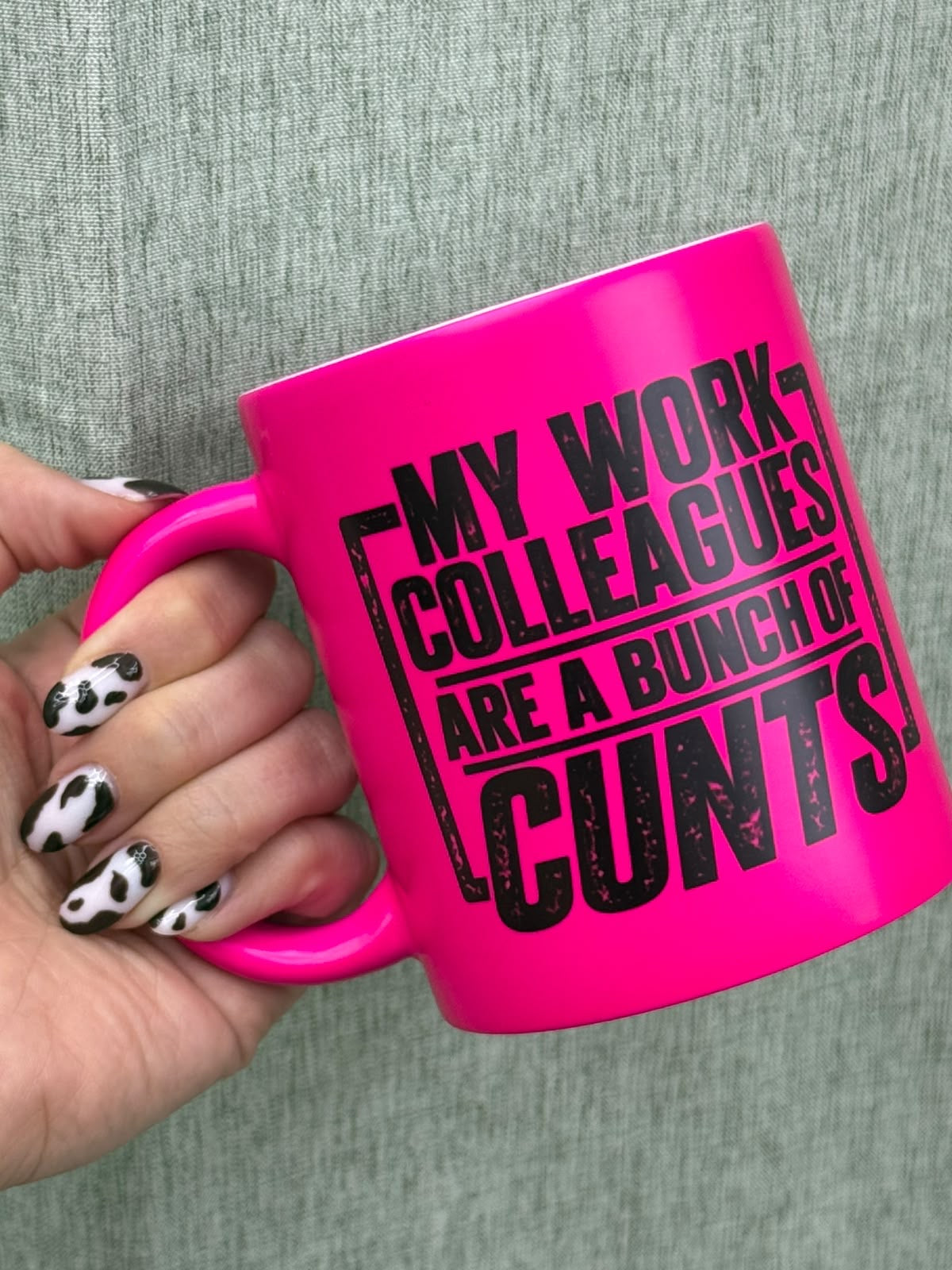 My Work Colleagues Are a Bunch of Cunts Mug