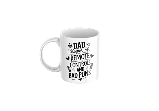 Dad keeper of remote  controls and bad puns - Father's Day Mug