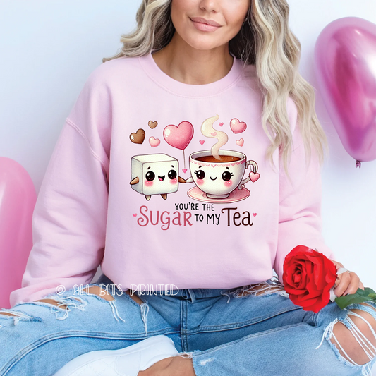 you're my sugar to my tea sweatshirt - All bits printed 