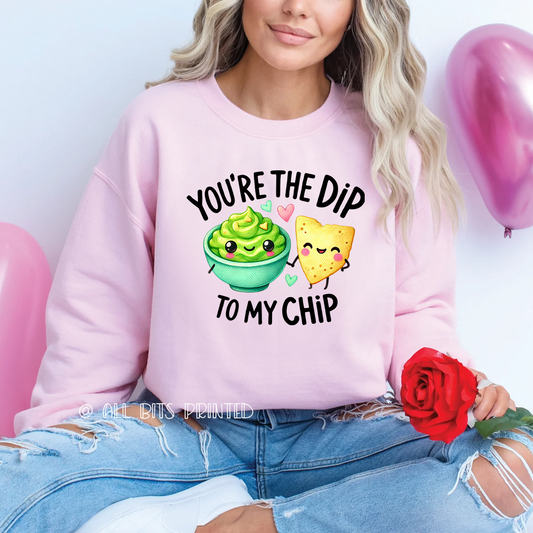 You're the dip to my chip sweatshirt - All bits printed 